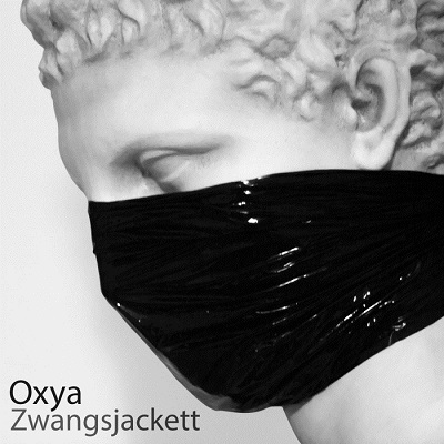 Oxya - Zwangsjacket (2016)