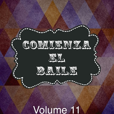 Comineza El Baile Vol.11 (2016)