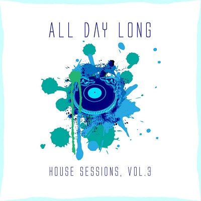 All Day Long House Sessions Vol.3 (2016)