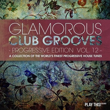 Glamorous Club Grooves: Progressive Edition Vol.12 (2016)