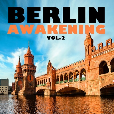 Berlin Awakening Vol.2 (2016)