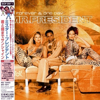 Mr. President - Forever & One Day (Japan Edition) (2003)