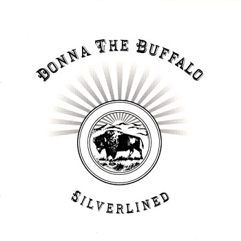 Donna The Buffalo - Silverlined (2008)