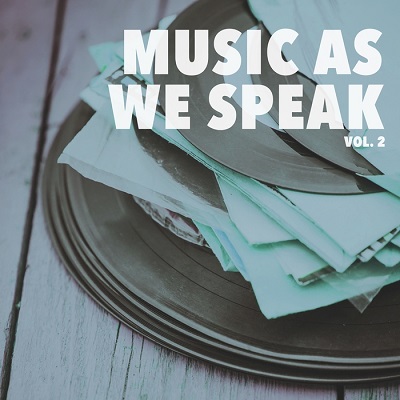 Music As We Speak Vol.2 (2016)