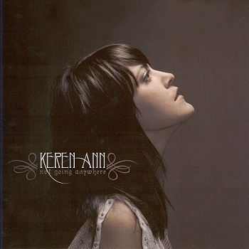 Keren Ann - Not Going Anywhere (2003)