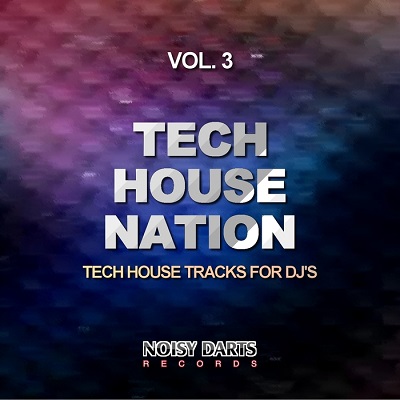 Tech House Nation Vol.3 (Tech House Tracks for DJs) (2016)