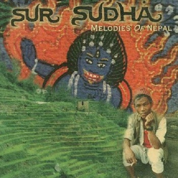 Sur Sudha - Melodies Of Nepal (1996)