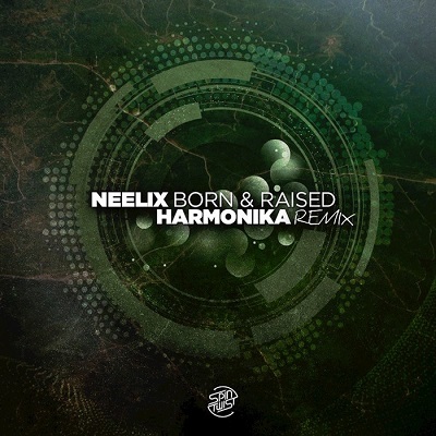 Neelix - Born & Raised (Harmonika remix) (2016)