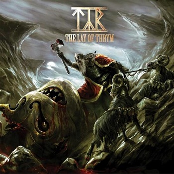 Tyr - The Lay Of Thrym (Limited Edition) (2011)