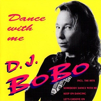 DJ Bobo - Dance With Me (1994)