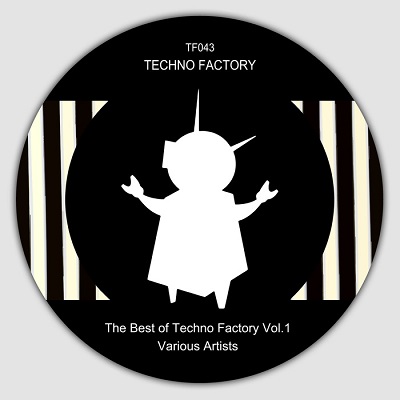 The Best Of Techno Factory Vol.1 (2016)