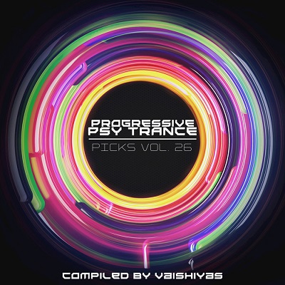 Progressive Psy Trance Picks Vol.26 (2016)