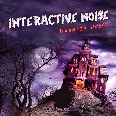 Interactive Noise - Haunted House (2016)