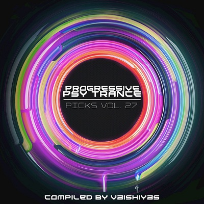 Progressive Psy Trance Picks Vol.27 (2016)