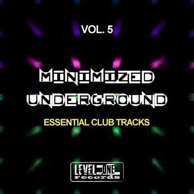 Minimized Underground Vol.5 (Essential Club Tracks) (2016)