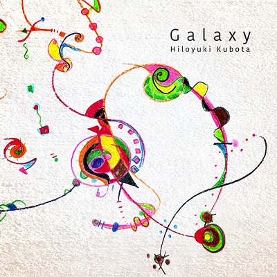 Hiloyuki Kubota – Galaxy (2017)