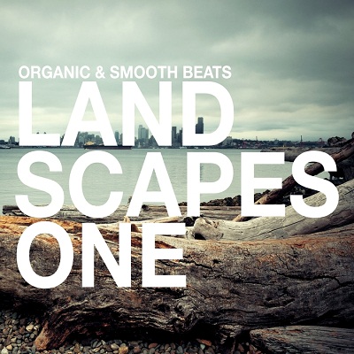 Landscapes: Organic & Smooth Beats Vol.1 (2017)