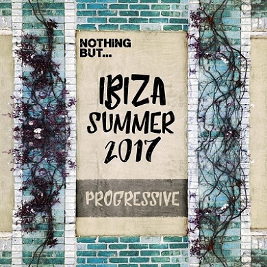 Nothing But... Ibiza Summer 2017 Progressive (2017)