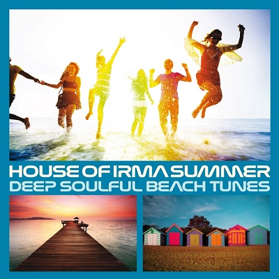 House Of Irma Summer (Deep Soulful Beach Tunes) (2017)