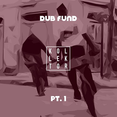 Dub Fund Part 1 (2017)