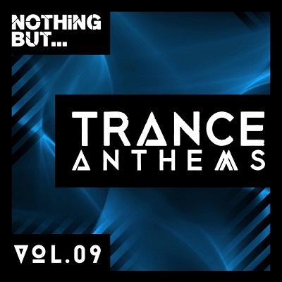 Nothing But... Trance Anthems Vol.9 (2017)