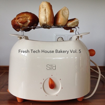 Fresh Tech House Bakery Vol.5 (2017)