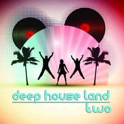 Deep House Land Two (2017)