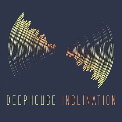 Deephouse Inclination (2017)