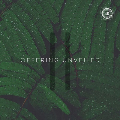 Offering Unveiled II (2017)