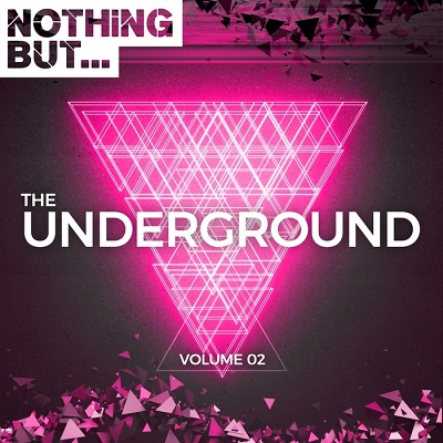 Nothing But... The Underground Vol.02 (2017)