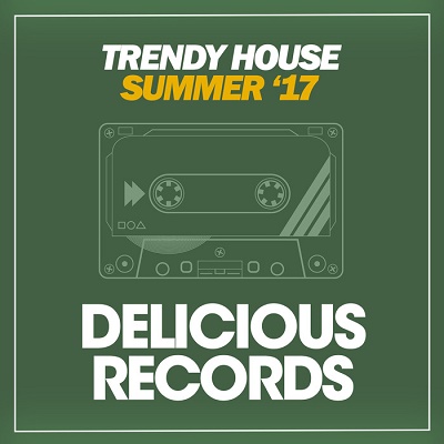 Trendy House (Summer '17) (2017)