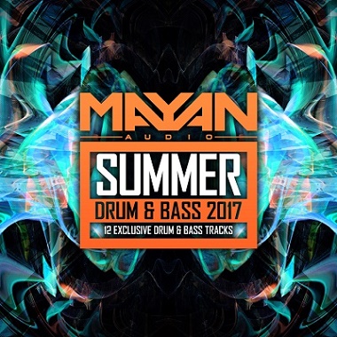 Mayan Audio: Summer Drum & Bass 2017