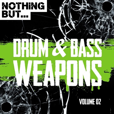 Nothing But... Drum & Bass Weapons Vol.02 (2017)