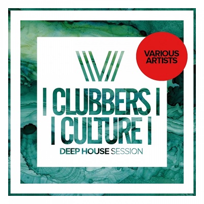 Clubbers Culture: Deep House Session (2017)