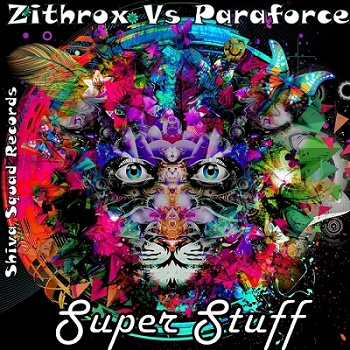 Zithrox and Paraforce - Super Stuff (2018)