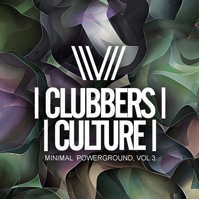 Clubbers Culture: Minimal Powerground Vol.3 (2018)