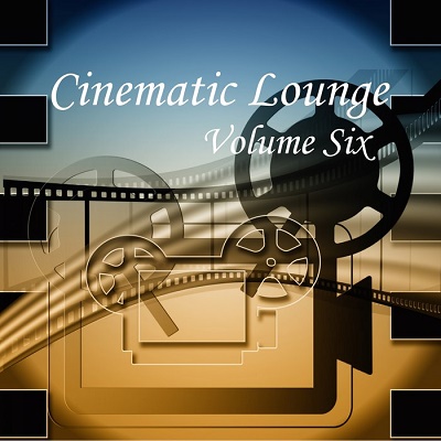 Cinematic Lounge Vol.6 (2018)