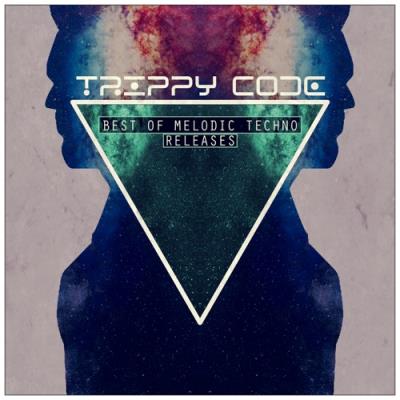 Trippy Code: Best Of Melodic Techno (2018)