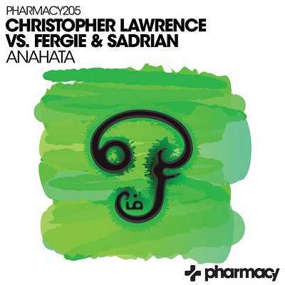 Christopher Lawrence Vs. Fergie & Sadrian - Anahata (Single) (2019)