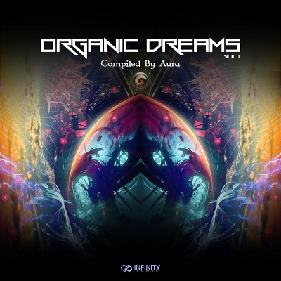 Organic Dreams Vol.1 (Compiled by Aura) (2019)